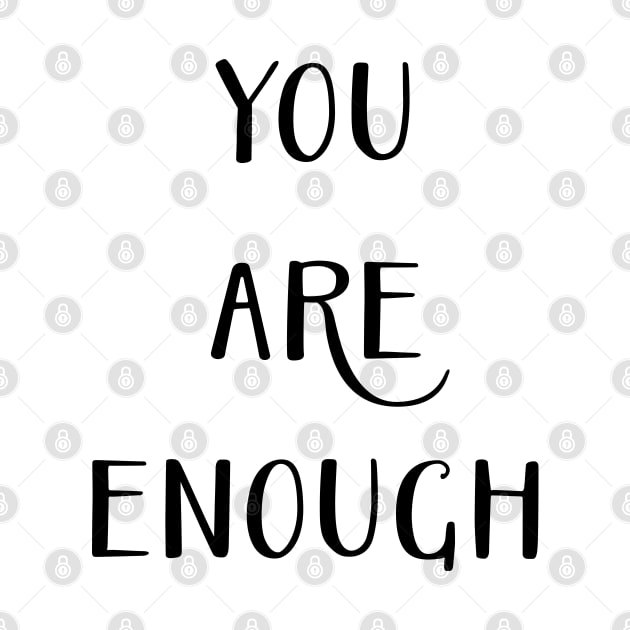 You Are Enough by Creating Happiness