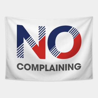 No Complaining Tapestry