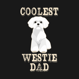 Coolest Westie Dog Dad T-Shirt