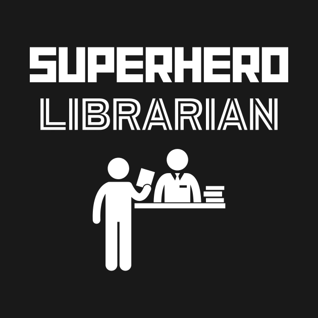 Superhero Librarian by MyUniqueTee