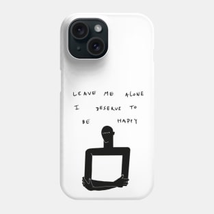 Edgy slogan that boosts your self confidence Phone Case