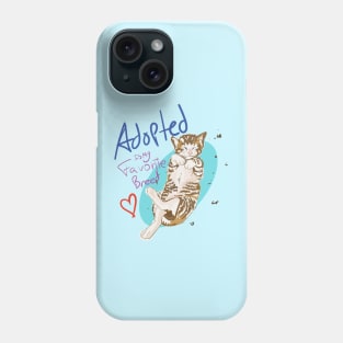 Adopted is my favorite breed Phone Case