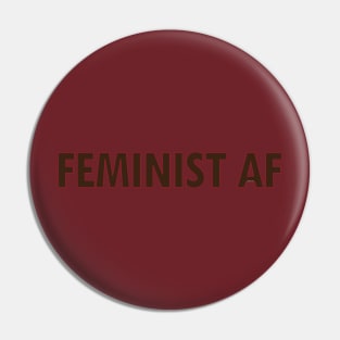 FEMINIST AF Pin