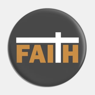 FAITH: CHRISTIAN MOTIVATIONAL WEARS Pin