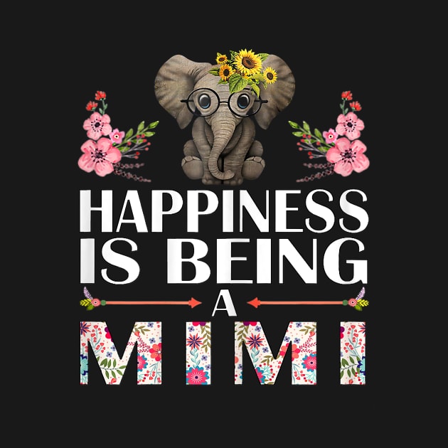 Happiness Is Being A Mimi Elephant Family Elephant by hony.white