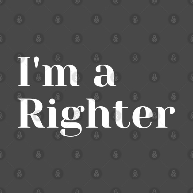 I'm a Righter by CasualTeesOfFashion