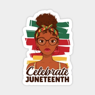 Celebrate Juneteenth young afro woman quote, Juneteenth Afro Woman Magnet