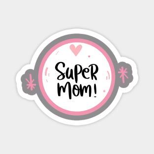 super mom Magnet