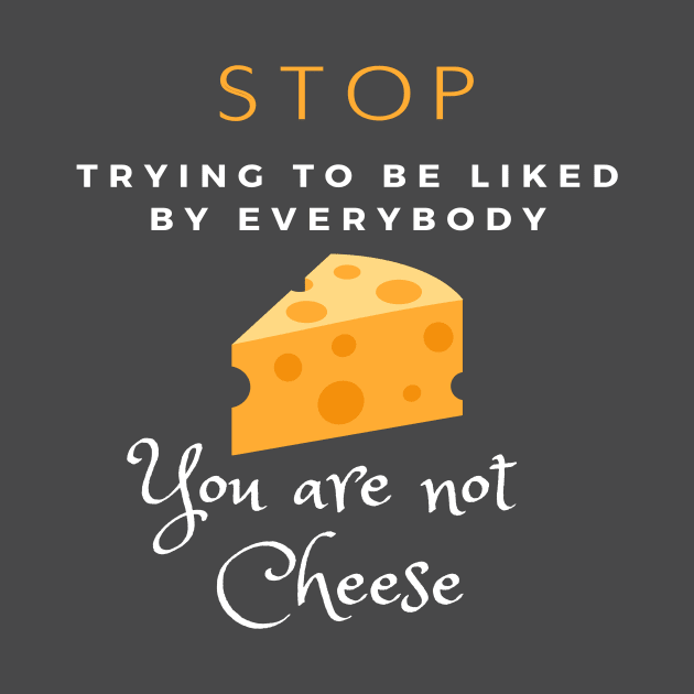 cheese funny foodie design by kickstart