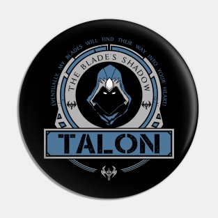 TALON - LIMITED EDITION Pin