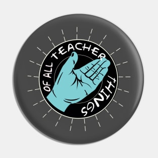 teacher of all things Pin