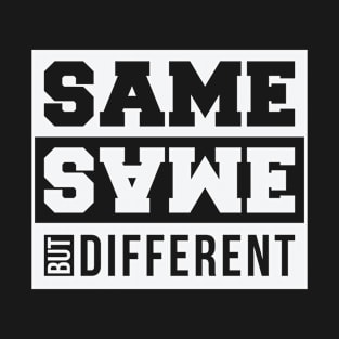 Same Same But Different Thai Backpacking Gift T-Shirt