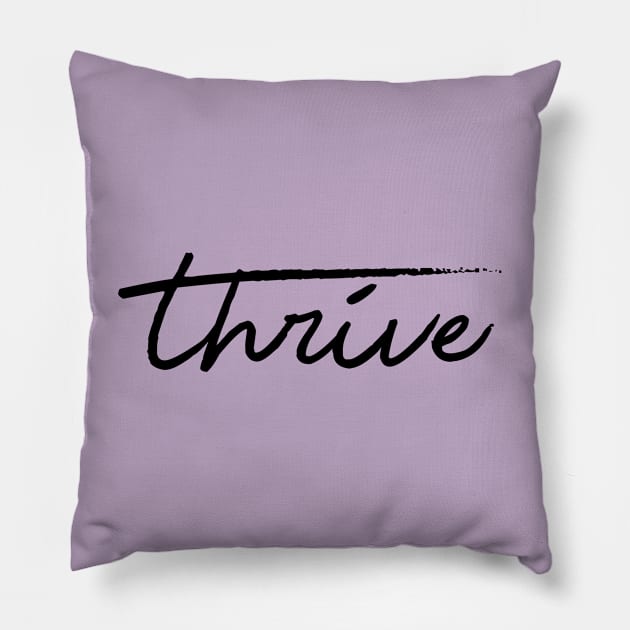thrive Pillow by MandalaHaze