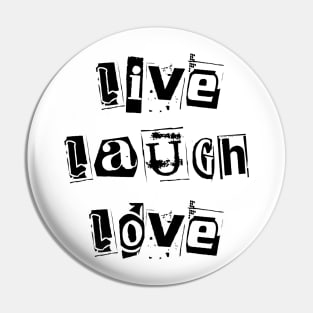 Live Laugh Love | Extortion Alt Pin