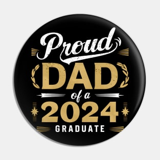 Graduation 2024 for family Proud Dad Graduate Class of 2024 Senior Pin