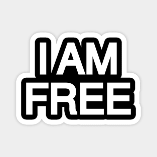 I Am Free Magnet