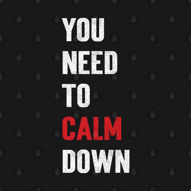 You Need to Calm Down Swiftie Lover by Emma