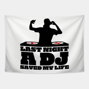 DJ saved my life Tapestry