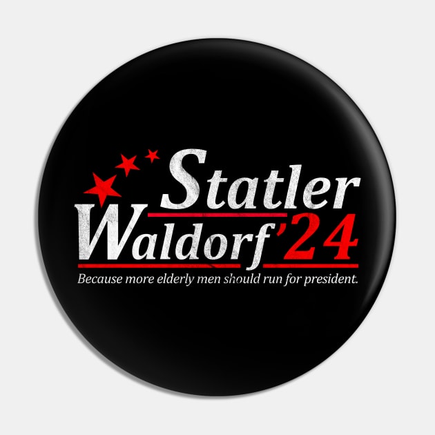 Statler Waldorf For President 2024 Election Pin by Emilied