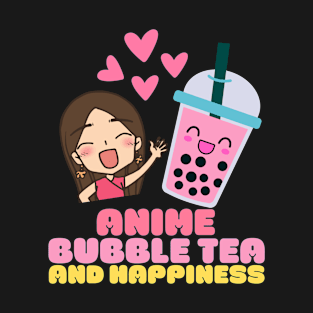 Anime Bubble Tea And Happiness Kawaii Manga Lover T-Shirt