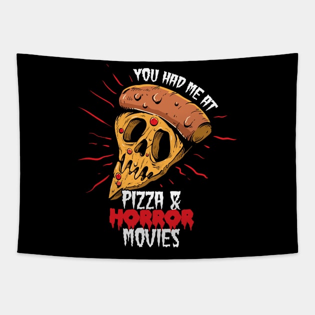 You had me at pizza and horror movies Tapestry by NinthStreetShirts