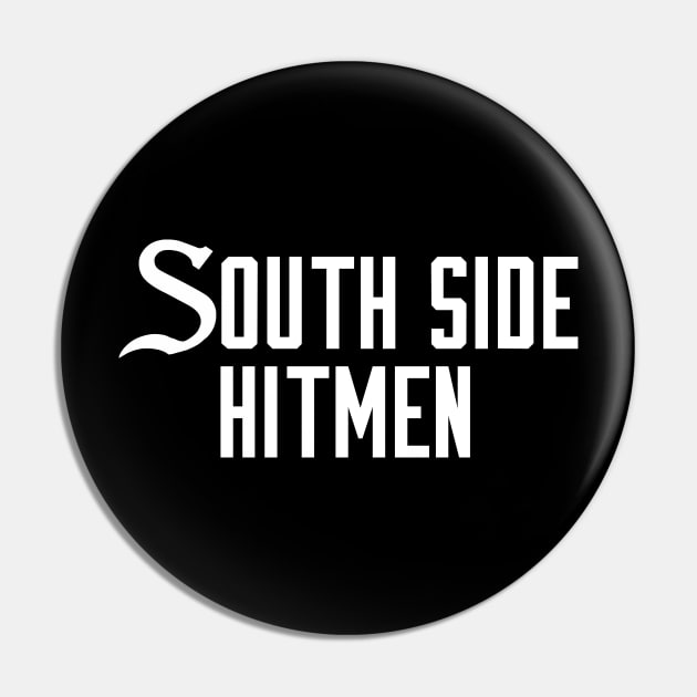 Southside Hitmen - South Side Hitmen - Pin