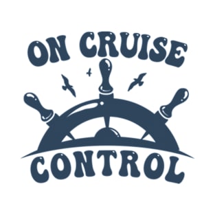 On Cruise Control T-Shirt