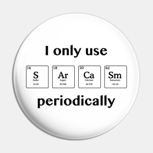 Sarcasm Periodically Pin