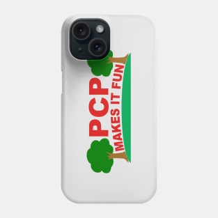 PCP Makes It Fun Phone Case