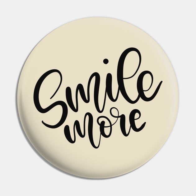 Smile More Motivational Design Pin by Slletterings