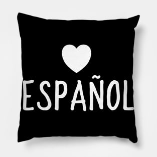 Spanish Teacher T-Shirt Love Spanish Pillow