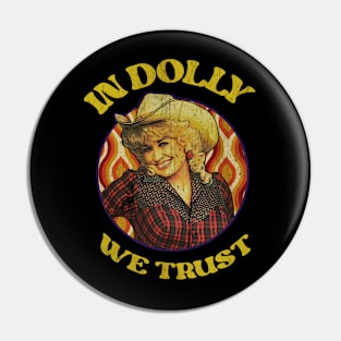 In Dolly We Trust // Dolly Parton Vintage art Pin