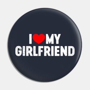 I Love My Girlfriend Valentine's Day Pin