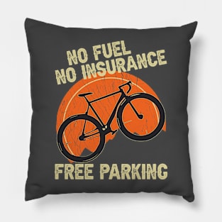 No fuel no insurance Free parking Pillow