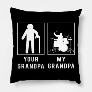 drummer your grandpa my grandpa tee for your grandson granddaughter Pillow