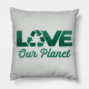 Love Our Planet, Reuse, Recycle in Forest Green Pillow