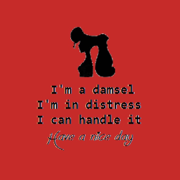 No Help Needed, I Can Handle It Shirt by ATG