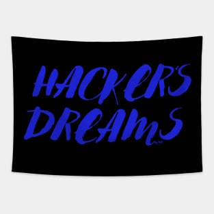 HACKER'S DREAMS! Tapestry