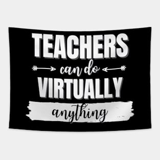 Teachers can do virtually anything Tapestry