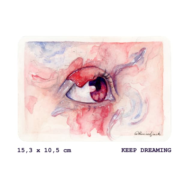 keep dreaming by blueicedjack