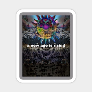 a new age is rising Magnet