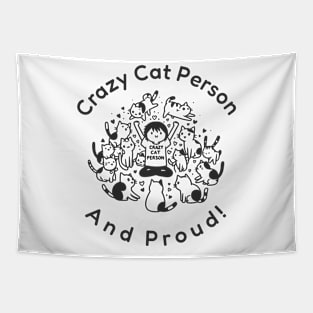 Crazy Cat Person And Proud Tapestry