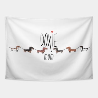 Doxie Mama - Doxie Mom - Dachshund Mama - Cute Gift Tapestry