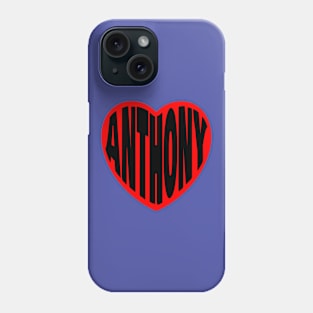 Anthony in my Heart Phone Case