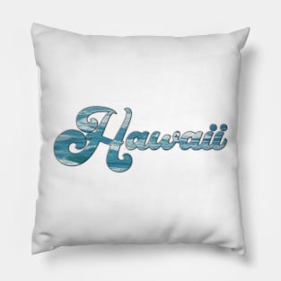 Hawaii Blue Pacific Ocean Word Art Script Typography Pillow