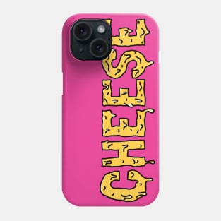 Say CHEESE or DIE Phone Case