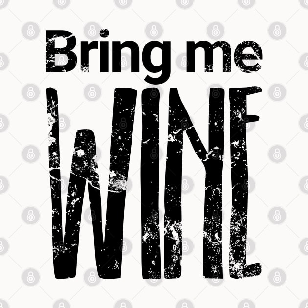 Bring me WINE by Distinct Designs NZ