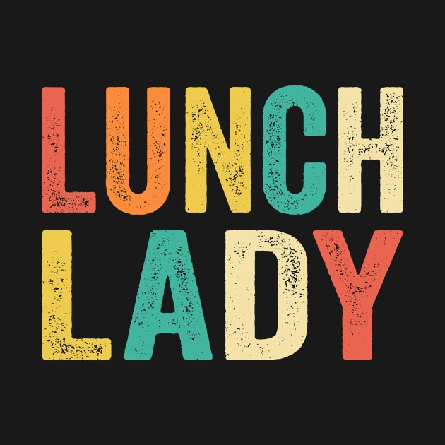 Lunch Lady Funny Retro Style by Eyes4