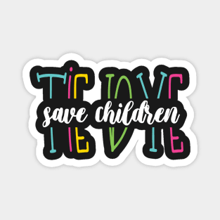 Tie Dye Save Children - Beautiful Tie Dye Awareness Save Children Gift Magnet