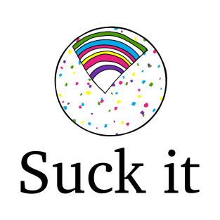 Suck it T-Shirt